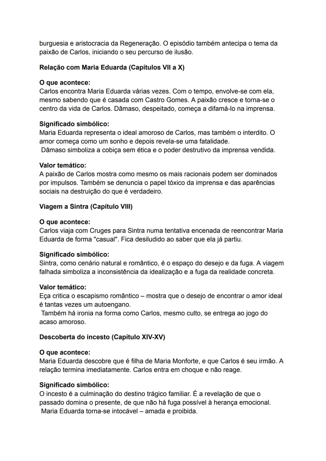 Os Maias- Resumo Completo
Estrutura narrativa e temporalidade:
• A narrativa tem uma construção complexa, alternando passado, presente e
fut