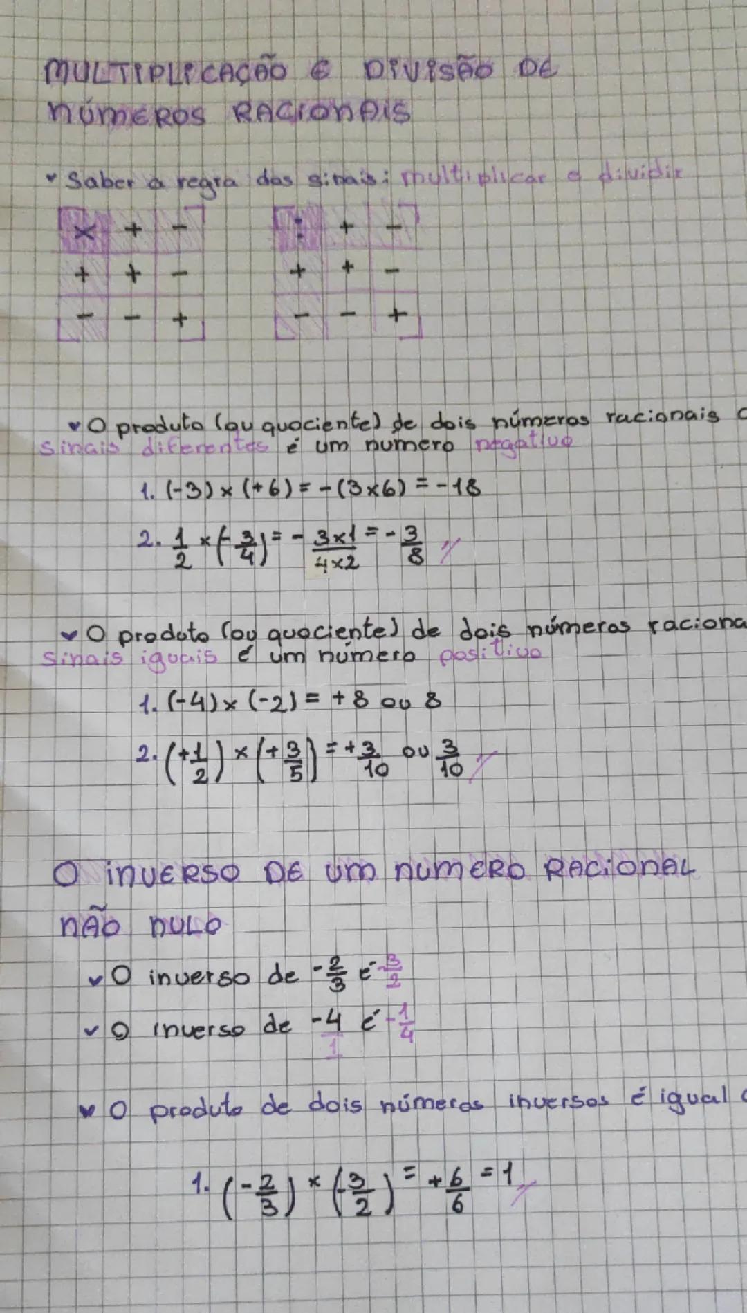 # MULTIPLICAÇÃO E Divisão De
# NÚMEROS RACIONAIS

*   Saber a regia das sinais: multiplicar e dividir

| X  | +  | -  | :  | +  | -  |
| -- 