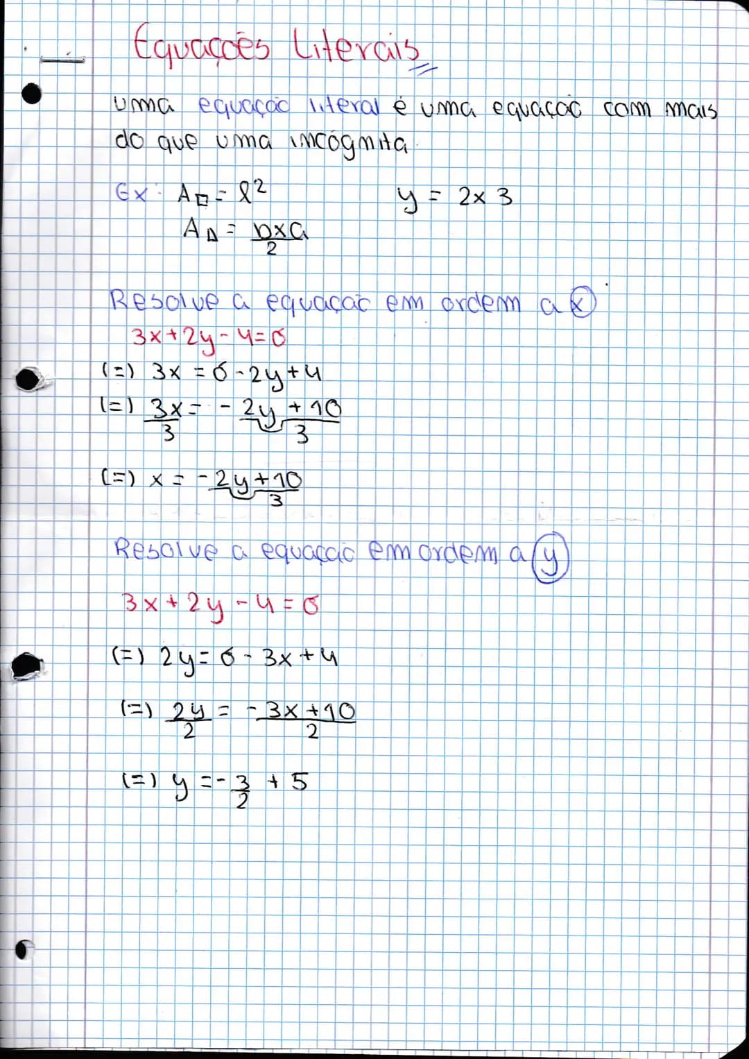 # Equações Literais

uma equaçac literal é uma equaçao com mais
do que uma incognita

GXA2
Αχα

y = 2x 3

Resolve a equação em ordem a

3x+2