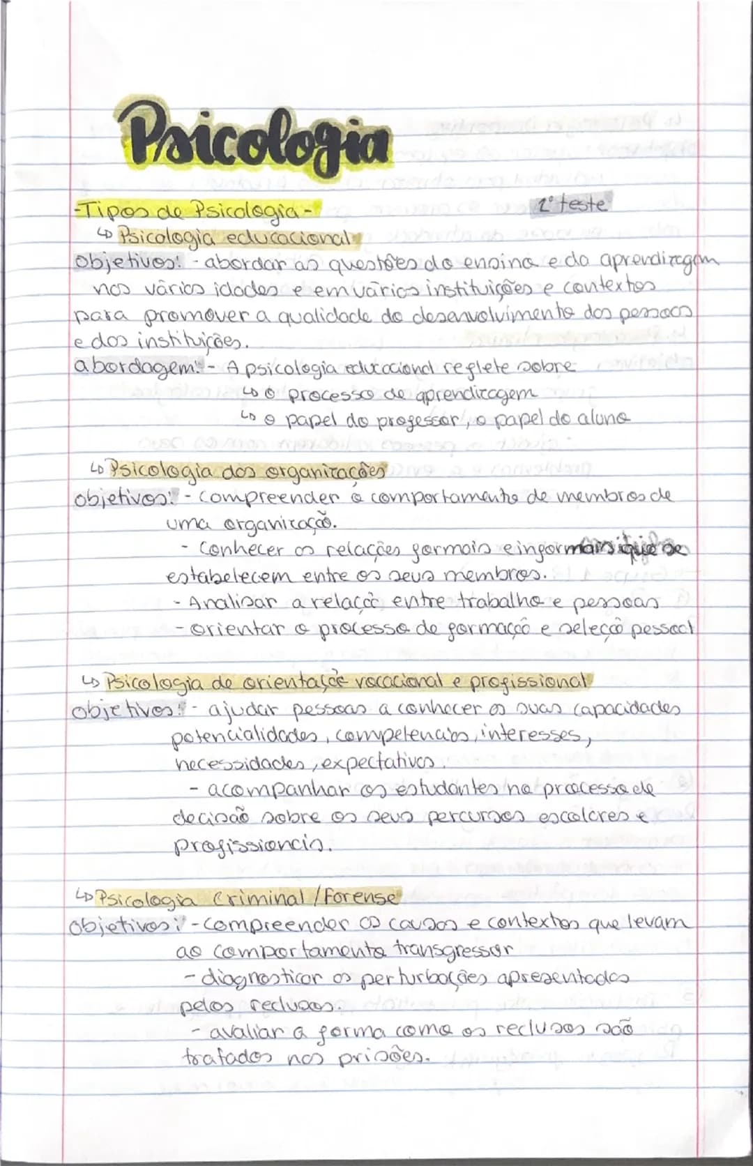 # Psicologia
-Tipos de Psicologia-
2 teste
- Psicologia educacional
Objetivos: abordar as questões do ensino e do aprendizagem
nos vários id