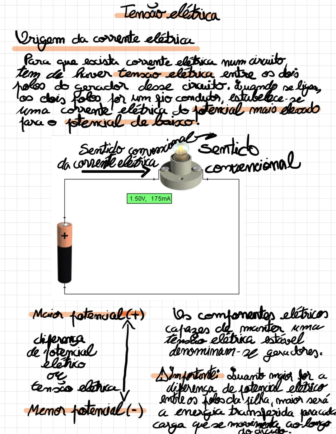 # Definição:

A tensão elétrica ou diferença de
potencial elétrico (d.d.p) corresponde
à energia que um gerador fornece
ao circuito por unid