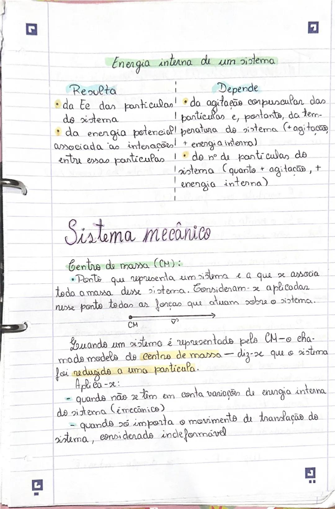 -Energia interna
- Não pode ser criada nem destruída.
- Pode ser transferida de um corpo para outro
- Fonte de energia corpo cede enengia.
-
