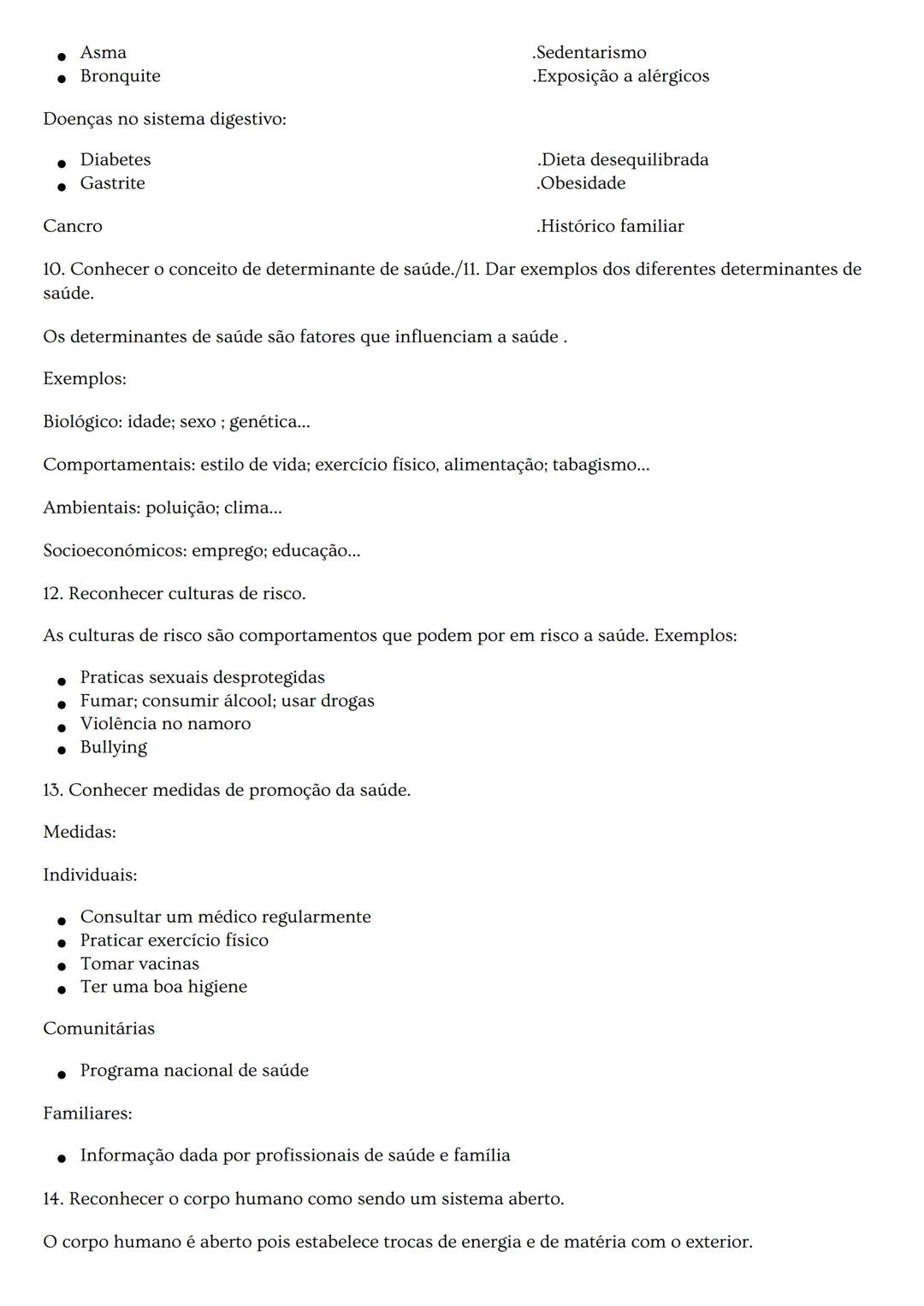 # Resumo de Ciências:

1. Conhecer a definição de saúde pela OMS.

OMS- organização mundial de saúde

.A saúde é o completo bem-estar mental