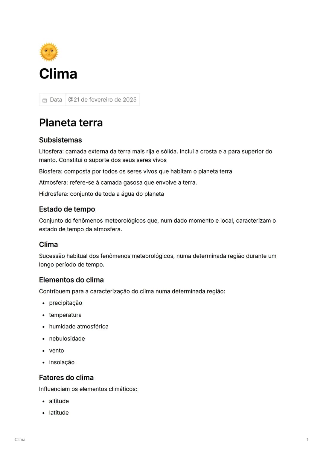 Clima
Clima
Data @21 de fevereiro de 2025
Planeta terra
Subsistemas
Litosfera: camada externa da terra mais rija e sólida. Inclui a crosta e