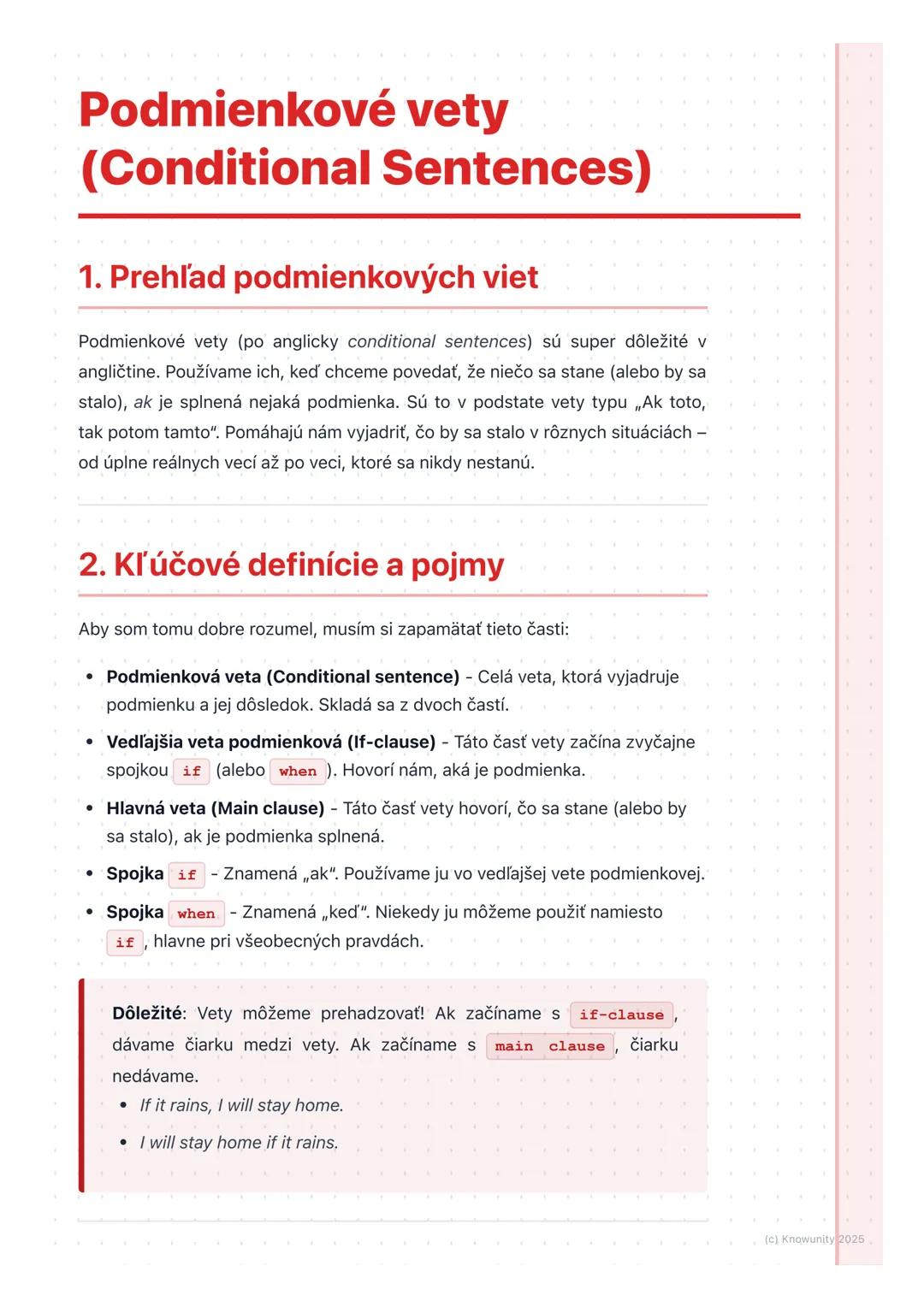# Podmienkové vety
(Conditional Sentences)

1. Prehľad podmienkových viet

Podmienkové vety (po anglicky conditional sentences) sú super dôl