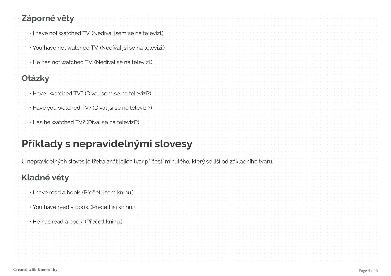 Předpřítomný čas (Present Perfect)
Přehled předpřítomného času v angličtině, jeho tvoření, použití a příklady s pravidelnými i nepravidelným