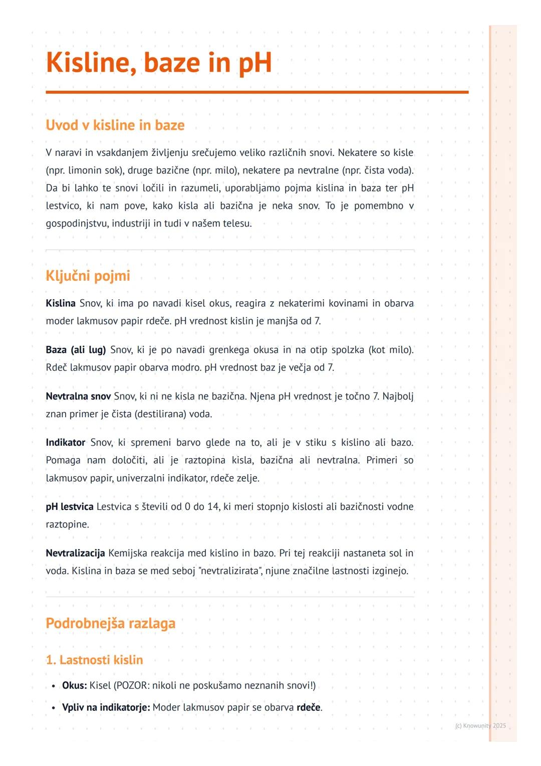 # Kisline, baze in pH

Uvod v kisline in baze

V naravi in vsakdanjem življenju srečujemo veliko različnih snovi. Nekatere so kisle
(npr. li