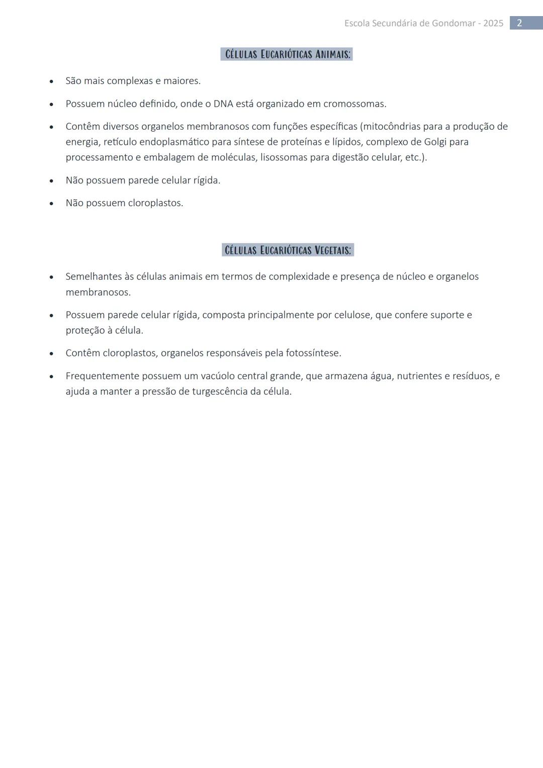 Escola Secundária de Gondomar - 2025 1

# DIFERENÇAS ENTRE AS CÉLULAS EUCARIÓTICAS E PROCARIÓTICAS

## CÉLULA ANIMAL

Centriolas

Vacuola

N