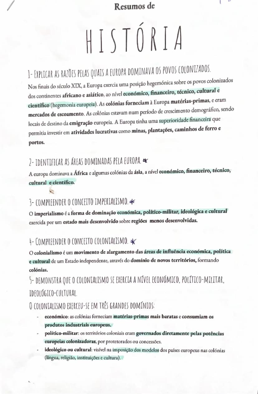 # Resumos de
# HISTÓRIA
1-EXPLICAR AS RAZÕES PELAS QUAIS A EUROPA DOMINAVA OS POVOS COLONIZADOS.
Nos finais do século XIX, a Europa exercia 