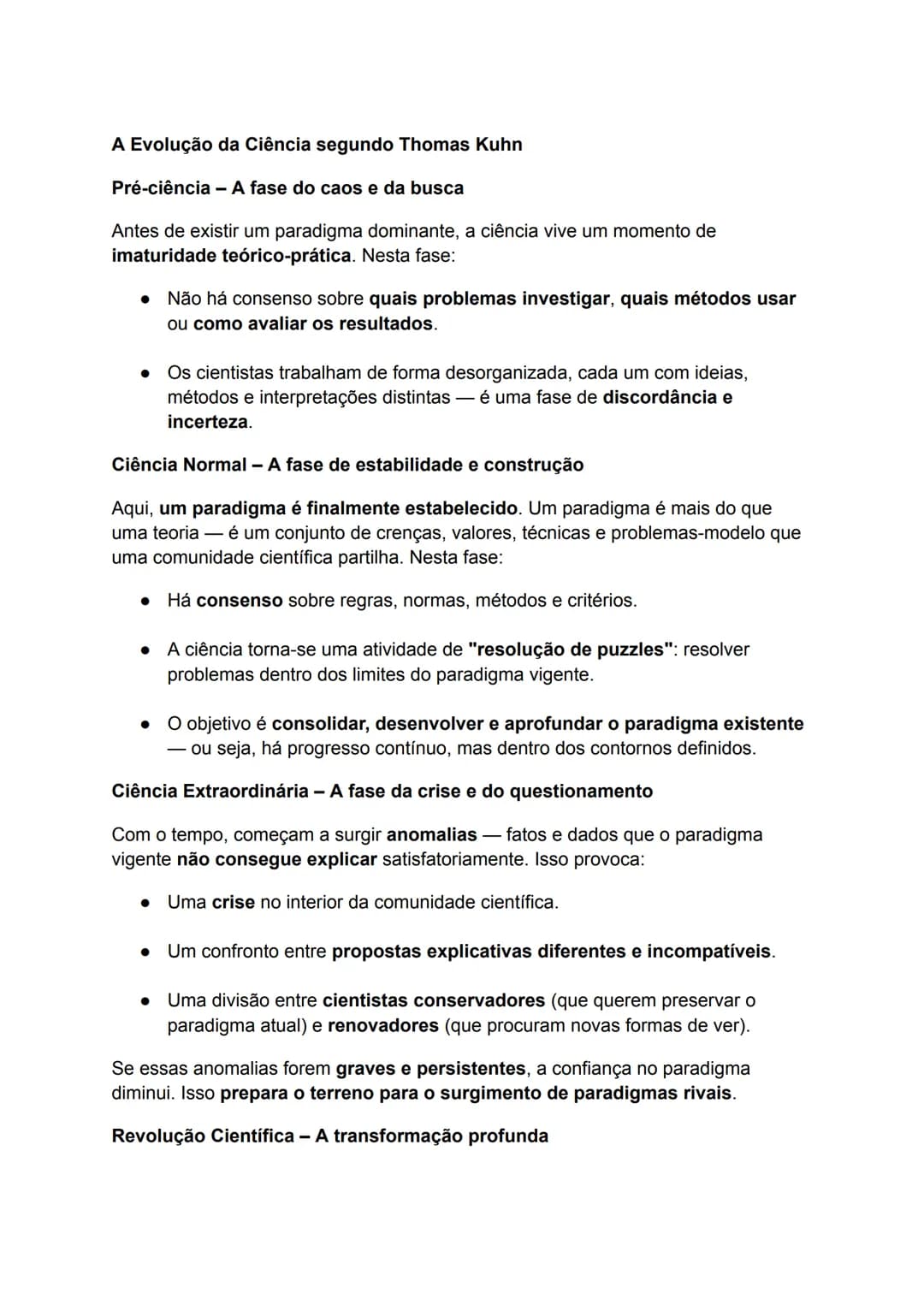 # A Evolução da Ciência segundo Thomas Kuhn

## Pré-ciência — A fase do caos e da busca

Antes de existir um paradigma dominante, a ciência 