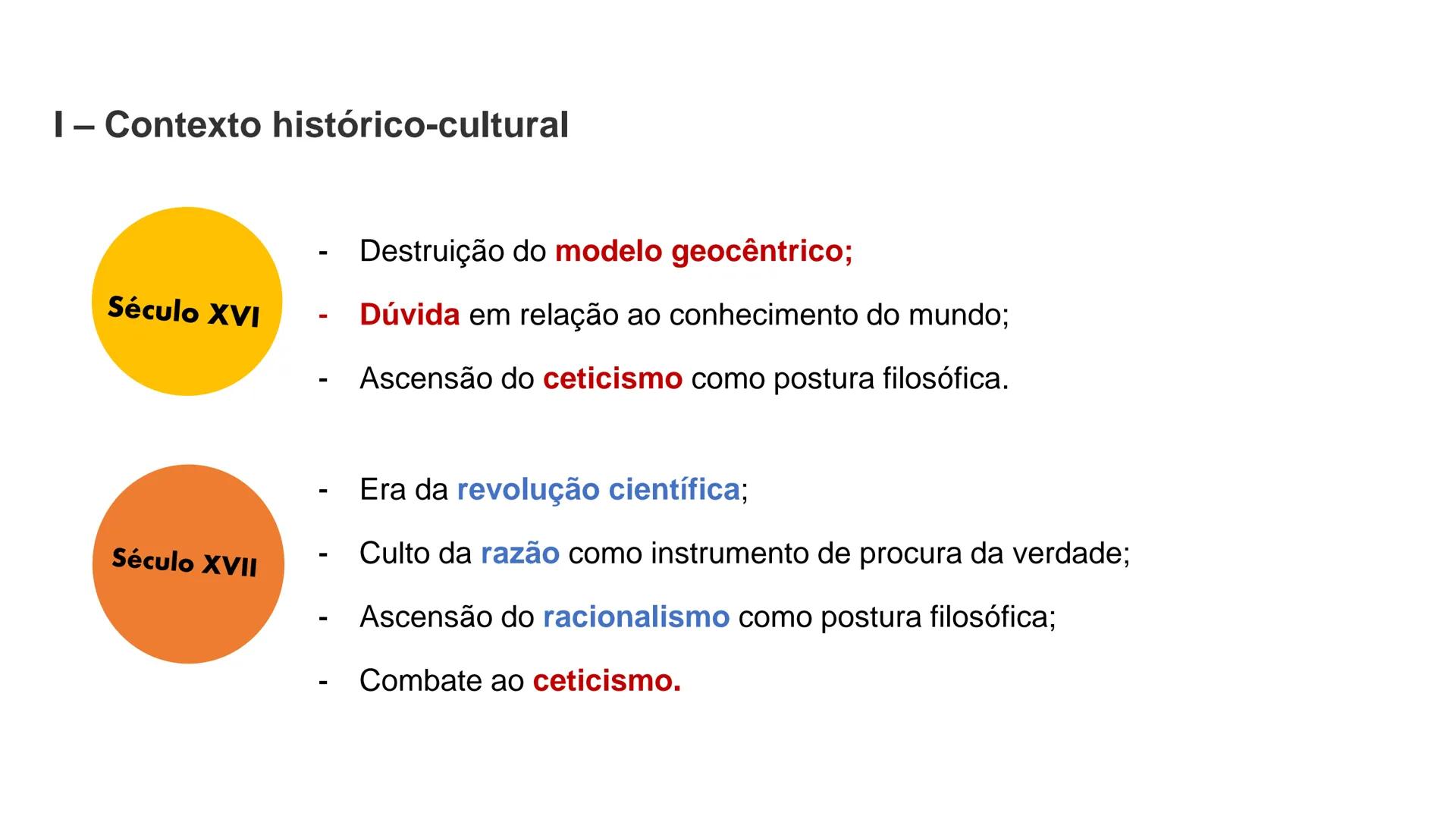 Filosofia - 11º Ano
Ano Letivo 2023/2024

DÚVIDA

METÓDICA

Sara Raposo
Carlos Pires

Prof. Daniela Morais
Análise Comparativa de duas Teori