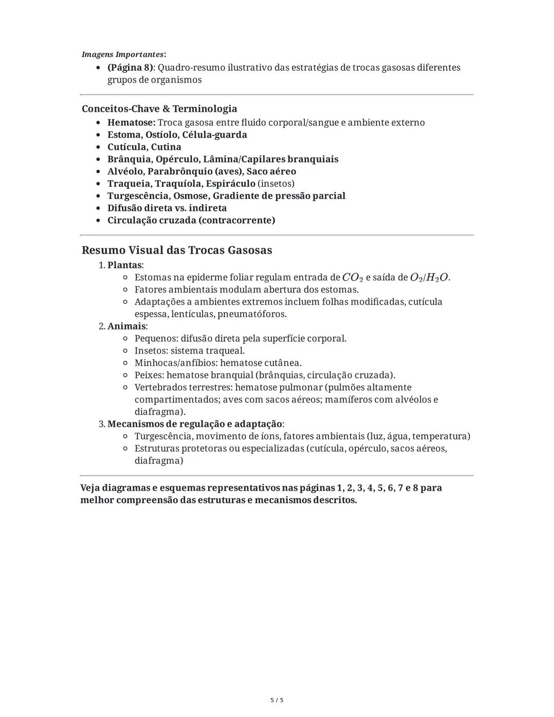 # Trocas Gasosas em Seres Vivos

## 1. Trocas Gasosas: Conceito Geral

Todos os organismos aeróbios necessitam de um fluxo constante de oxig