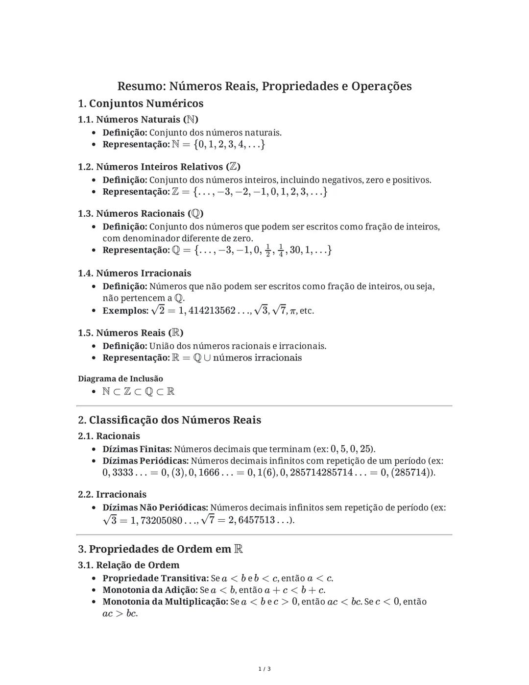 # Resumo: Números Reais, Propriedades e Operações

1. Conjuntos Numéricos

1.1. Números Naturais (N)

*   Definição: Conjunto dos números na
