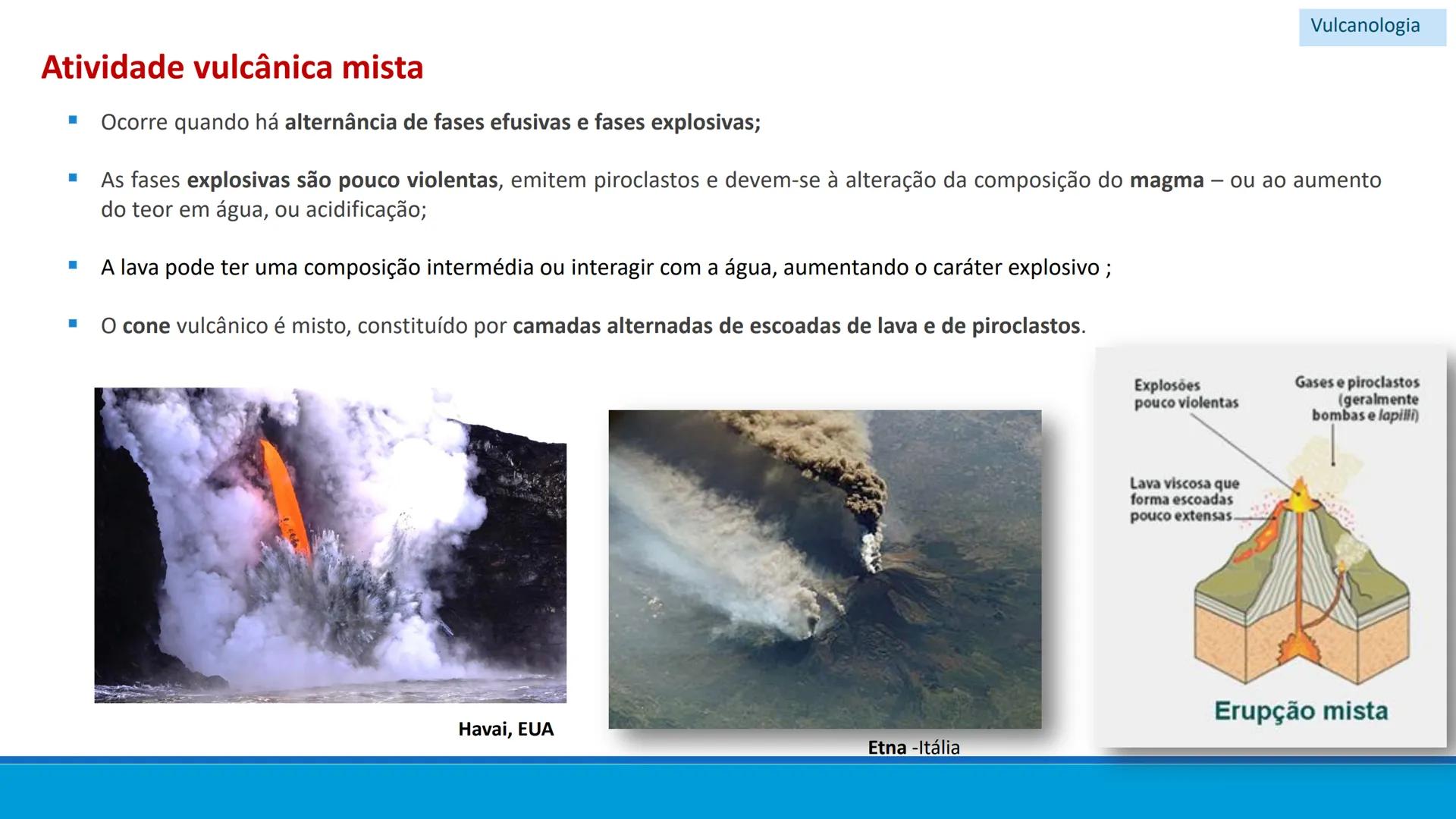 # GEOLOGIA

# 10 # Vulcanismo - A Vulcanologia é a ciência responsável pelo
estudo da formação, distribuição e classificação
dos fenómenos v