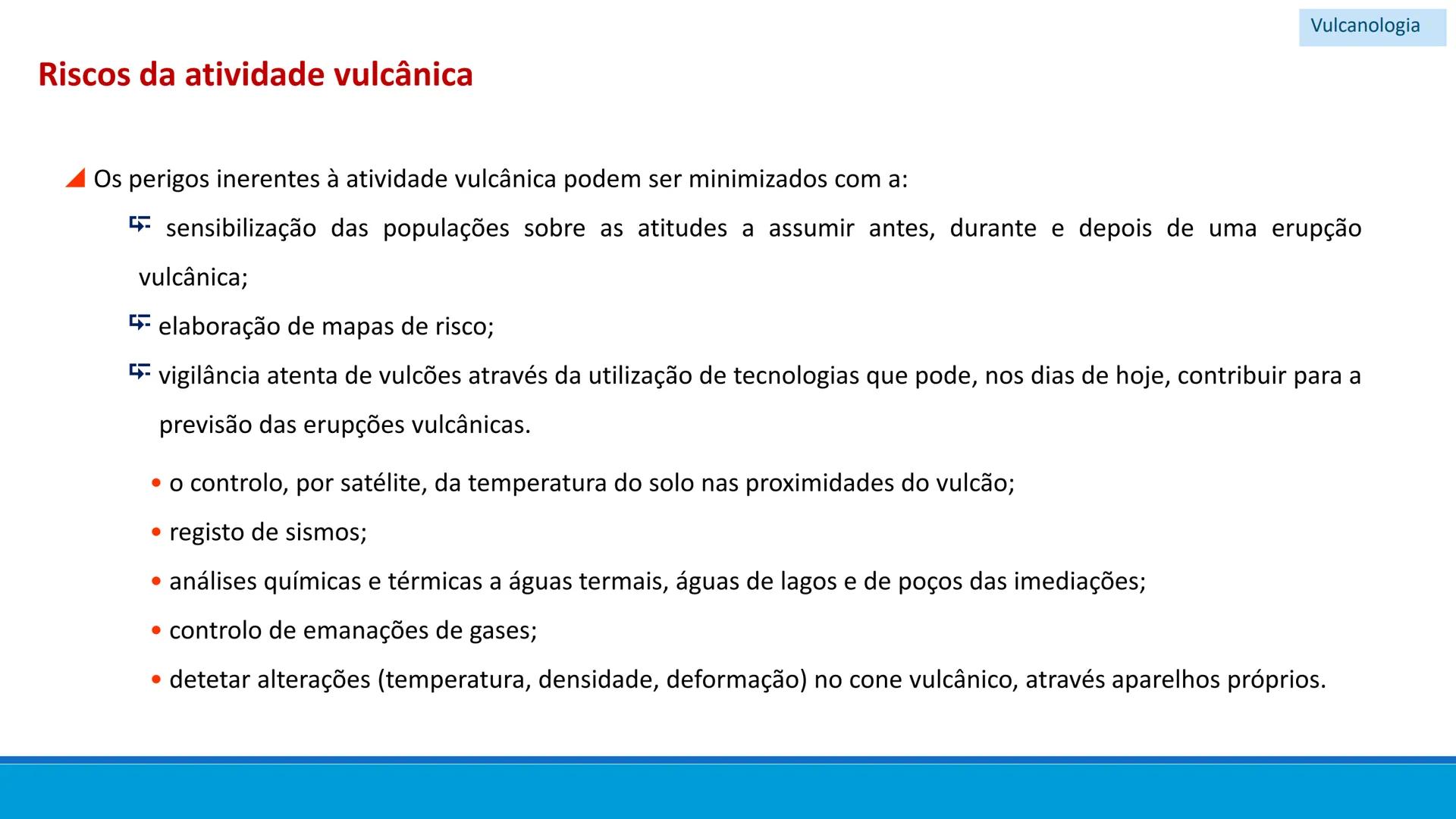 # GEOLOGIA

# 10 # Vulcanismo - A Vulcanologia é a ciência responsável pelo
estudo da formação, distribuição e classificação
dos fenómenos v