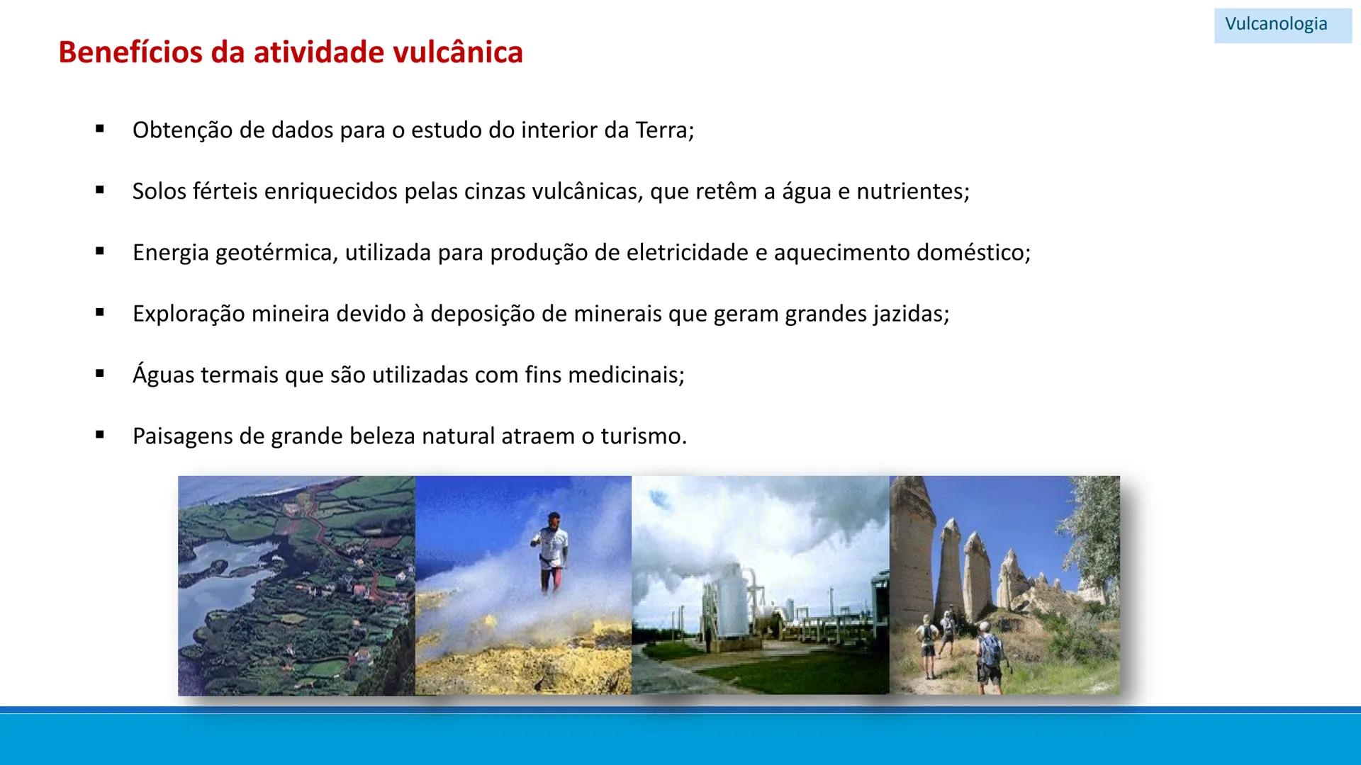 # GEOLOGIA

# 10 # Vulcanismo - A Vulcanologia é a ciência responsável pelo
estudo da formação, distribuição e classificação
dos fenómenos v