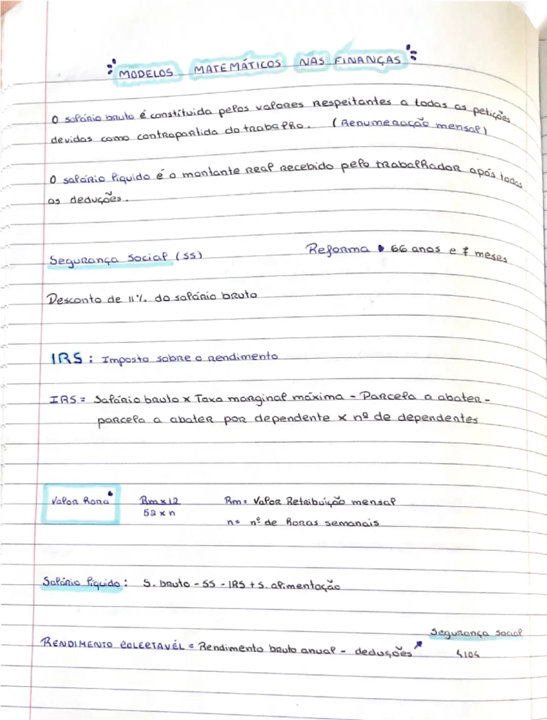 # MODELOS MATEMÁTICOS NAS FINANÇAS

O salário bruto é constituída pelos valores respeitantes a todas as petições devidas como contrapartida 