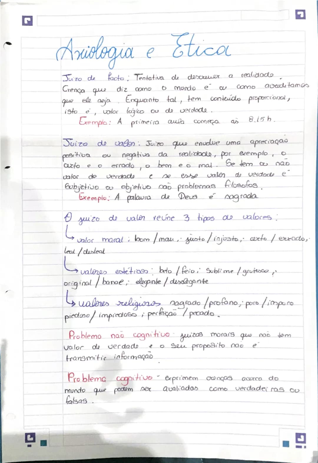 # Axiologia e Ética

Juízo de facto: Tentativa de descrever a realidade.
Crenga que diz como o mundo é e como acreditamos que ele seja. Enqu