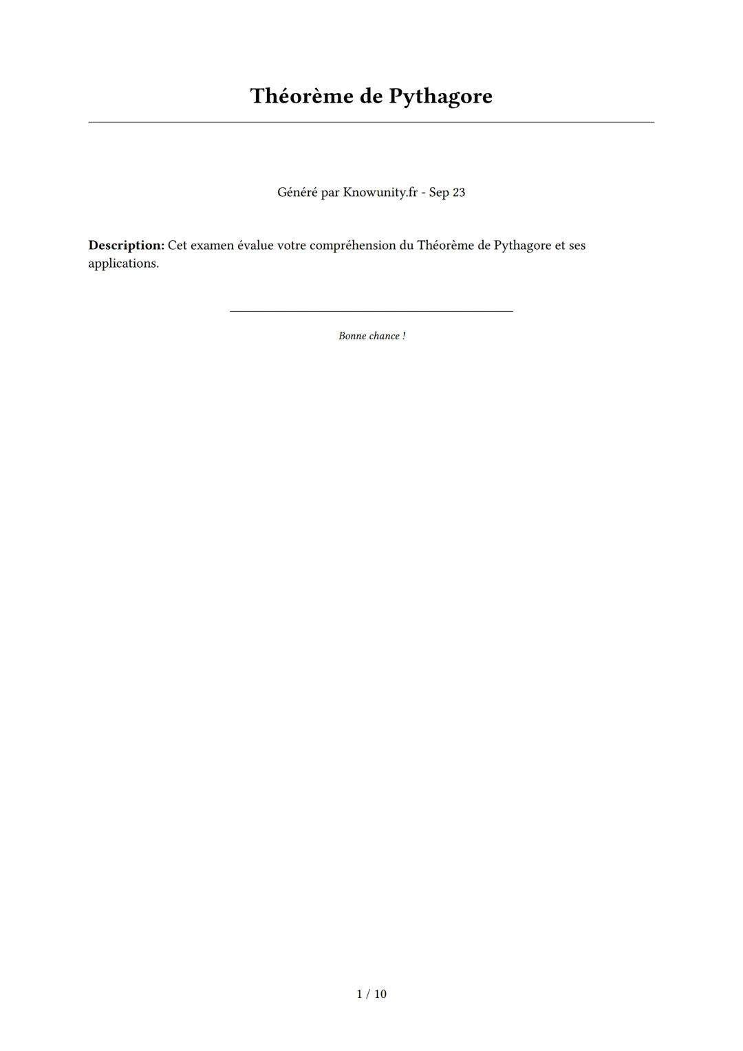 # Théorème de Pythagore

Généré par Knowunity.fr - Sep 23

Description: Cet examen évalue votre compréhension du Théorème de Pythagore et se
