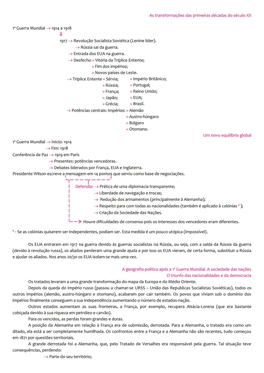 1ª Guerra Mundial → 1914 a 1918
As transformações das primeiras décadas do século XX
1917 Revolução Socialista Soviética (Lenine líder).
→ R