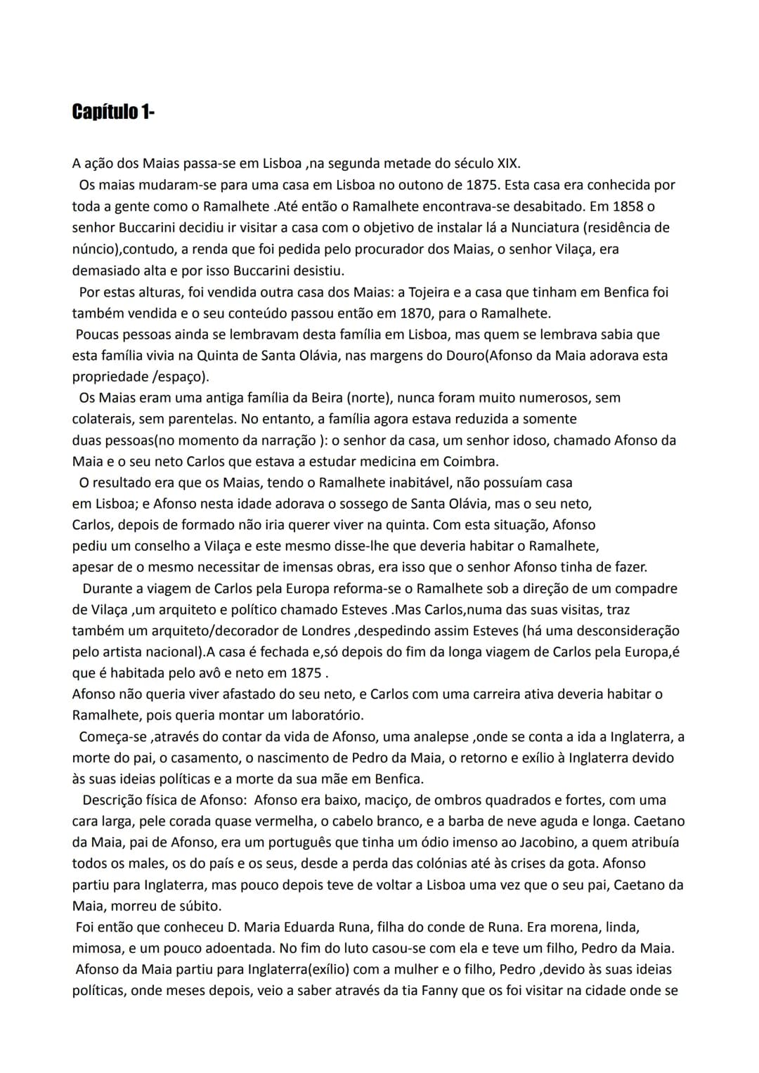 os maras
Maria Eduarda Runa
Pedro da Maia
Maria Monforte
Intriga secundária
Intriga principal
Maria Eduarda
Runa cria Pedro,
com a ajuda