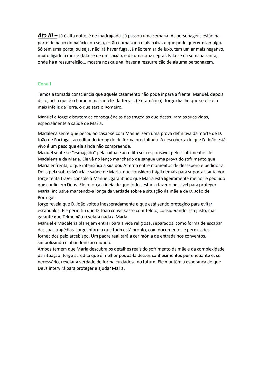 # FREI LUÍS DE SOUSA
Ato 1: encontramo-nos numa casa com riqueza, decorada, com 2 janelas grandes que dê para
ver o rio Tejo e o que se pas