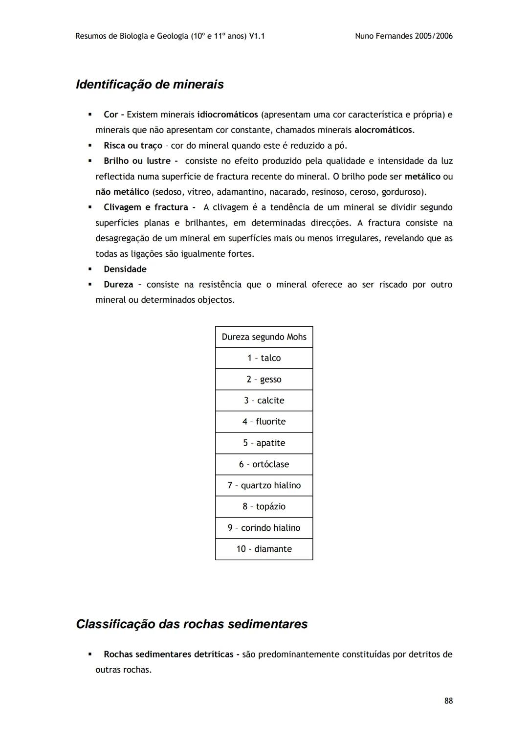# -RESUMOS-
# BIOLOGIA E GEOLOGIA
10º E 11º Resumos de Biologia e Geologia (10° e 11° anos) V1.1
GEOLOGIA 10°
Nuno Fernandes 2005/2006
As