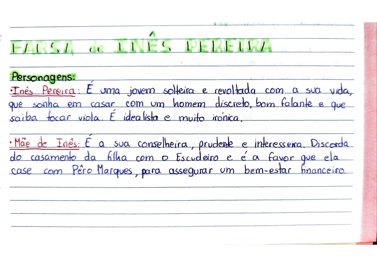 FARSA de INÉS PEREIRA
Personagens:
•Inés Pereira: É uma jovem solteira e revoltada com a sua vida,
que sonha em casar com um homem discreto,