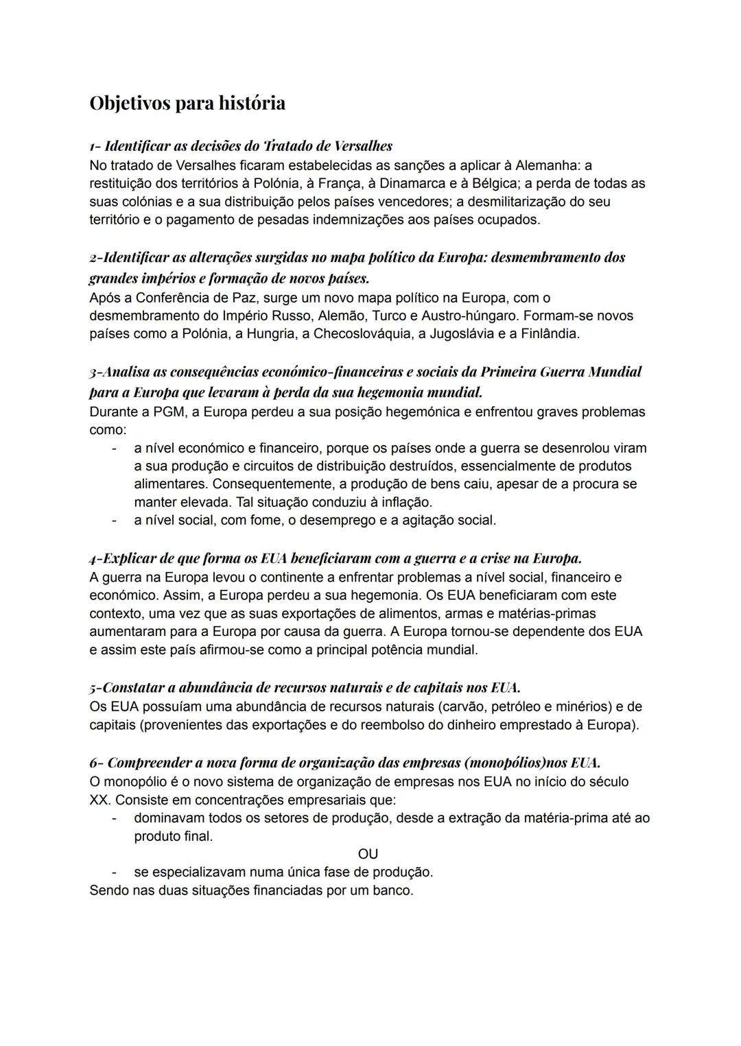 # Objetivos para história
1- Identificar as decisões do Tratado de Versalhes
No tratado de Versalhes ficaram estabelecidas as sanções a ap