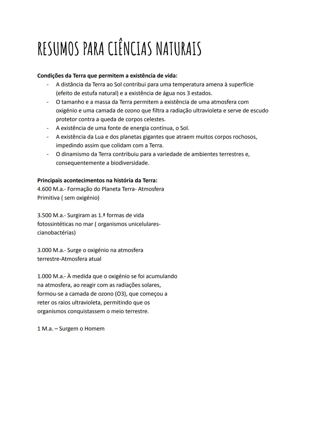 --- OCR Start ---
RESUMOS PARA CIÊNCIAS NATURAIS
Condições da Terra que permitem a existência de vida:
- A distância da Terra ao Sol contrib