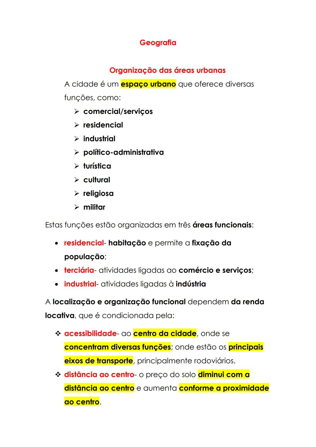 Geografia
Organização das áreas urbanas
A cidade é um espaço urbano que oferece diversas
funções, como:
➤ comercial/serviços
➤ residenci