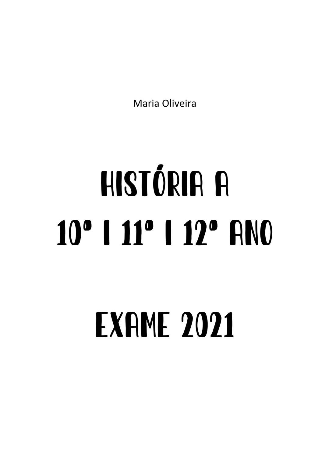 Maria Oliveira
HISTÓRIA A
10° | 11° | 12° ANO
EXAME 2021 MVO
- 2 - # Conteúdos / Domínios – Exame História
- **10º ANO**
Módulo 2 – Dinam