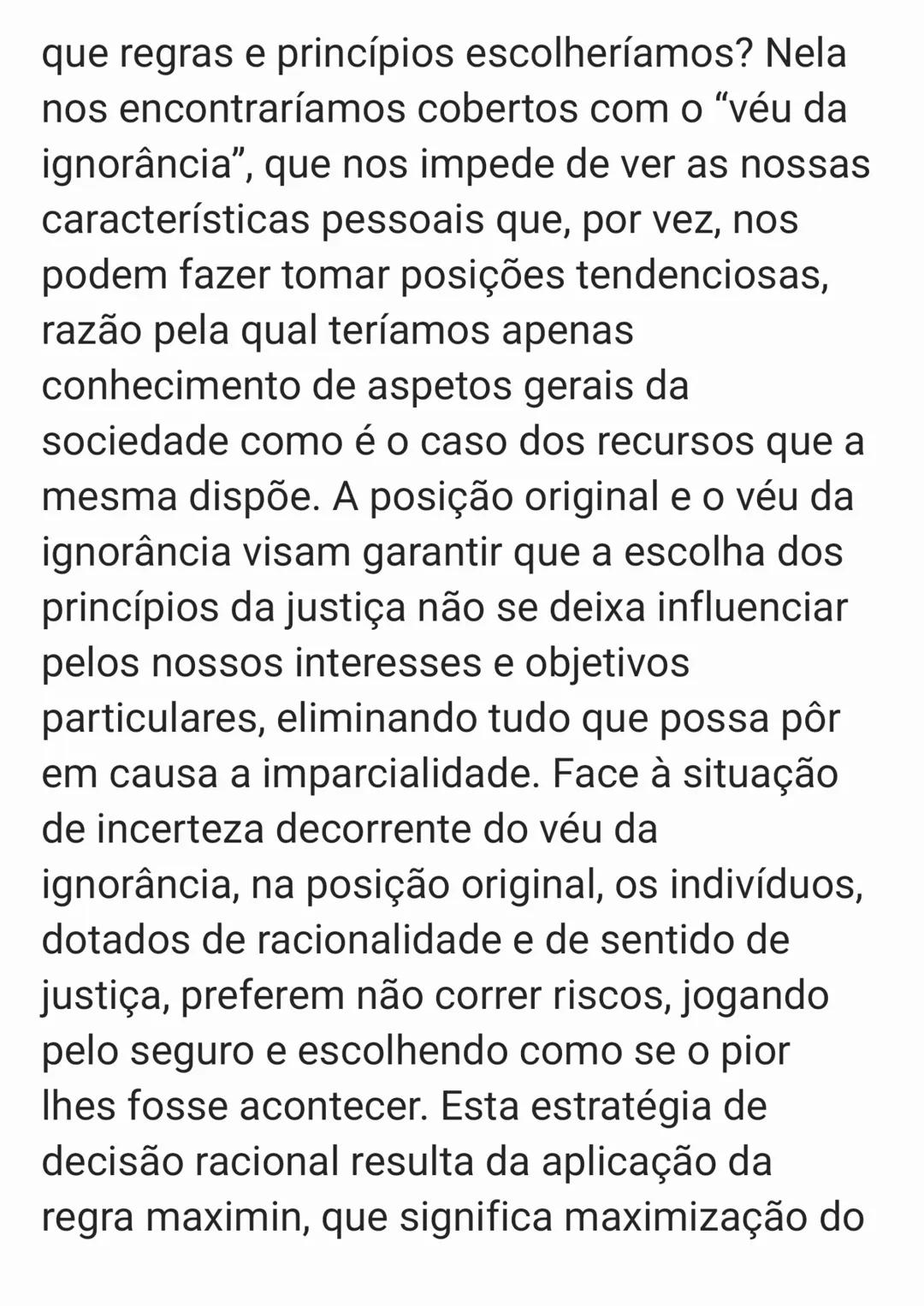 Formular o problema da organização de uma
sociedade justa e indicar as teorias que lhe
procuram dar resposta;
Problema: "Como organizar uma