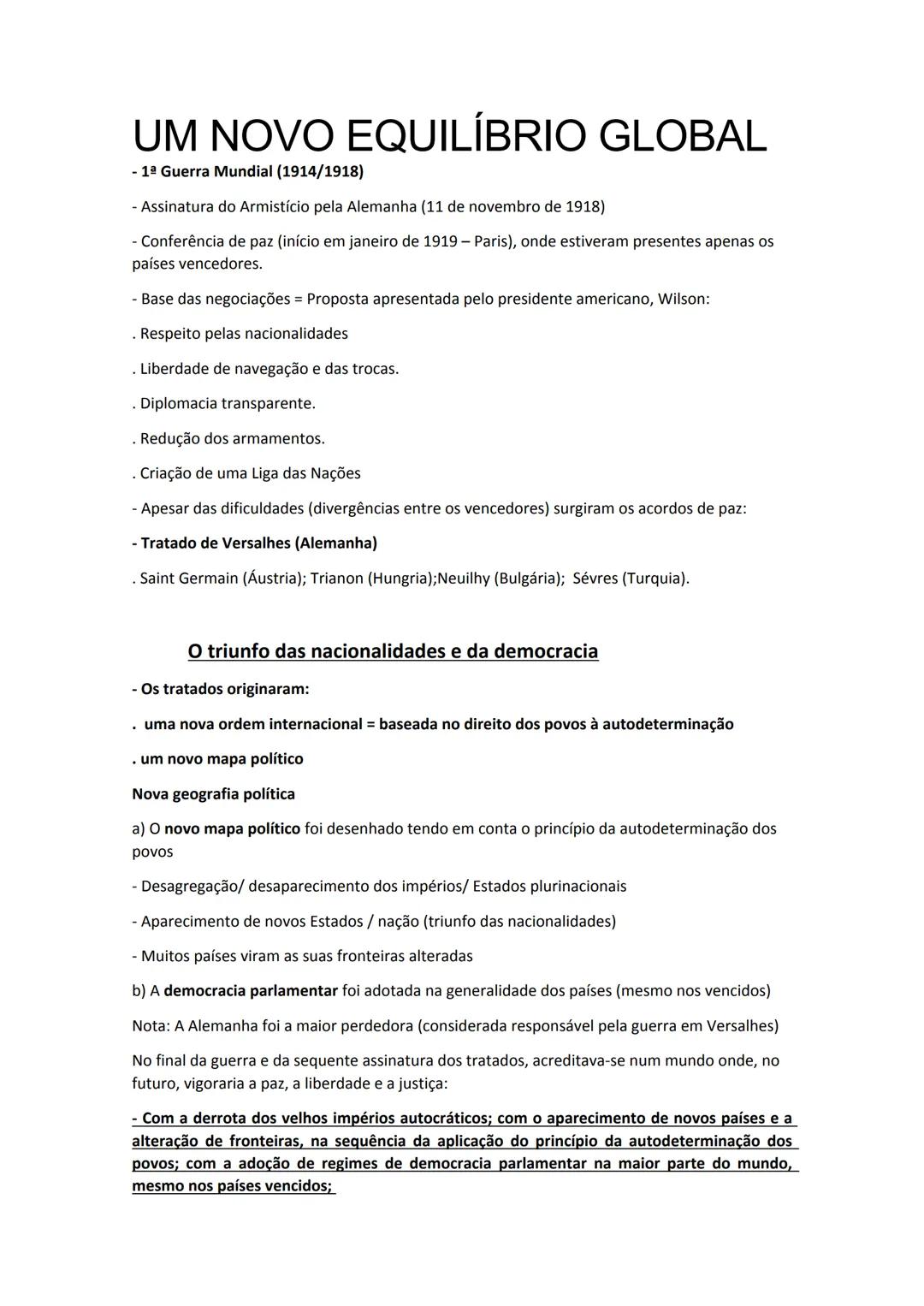 # UM NOVO EQUILÍBRIO GLOBAL
- 1ª Guerra Mundial (1914/1918)
- Assinatura do Armistício pela Alemanha (11 de novembro de 1918)
- Conferênc
