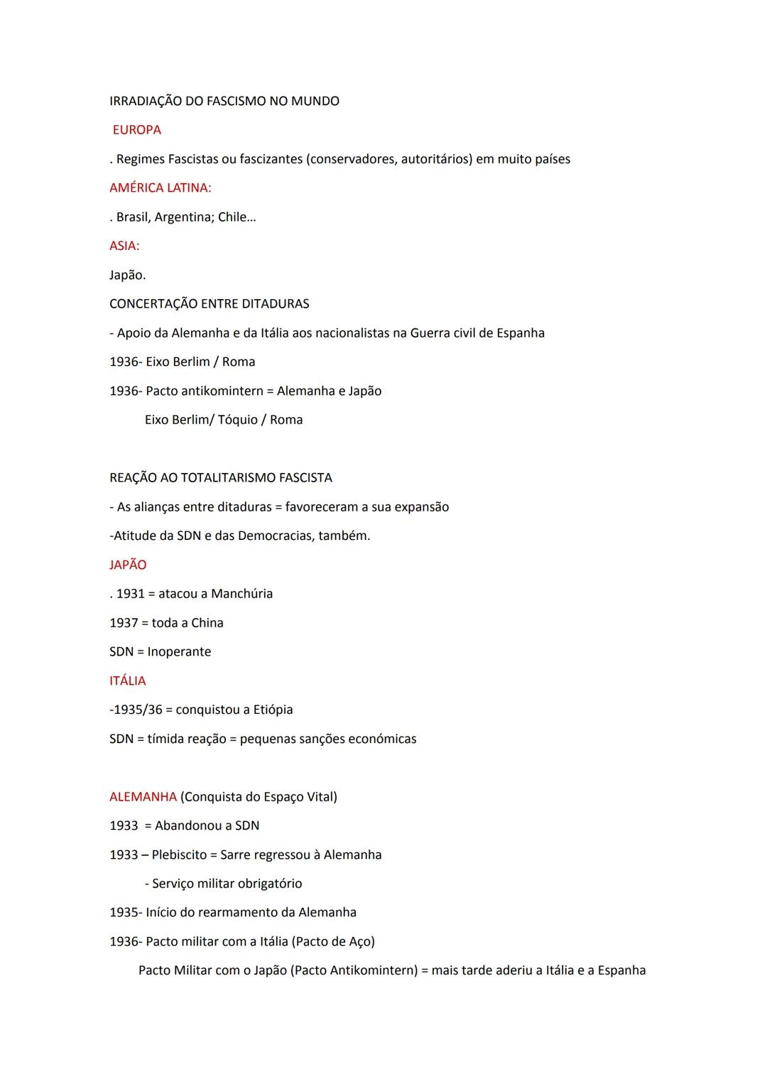 IRRADIAÇÃO DO FASCISMO NO MUNDO
EUROPA
. Regimes Fascistas ou fascizantes (conservadores, autoritários) em muito países
AMÉRICA LATINA:
Bras