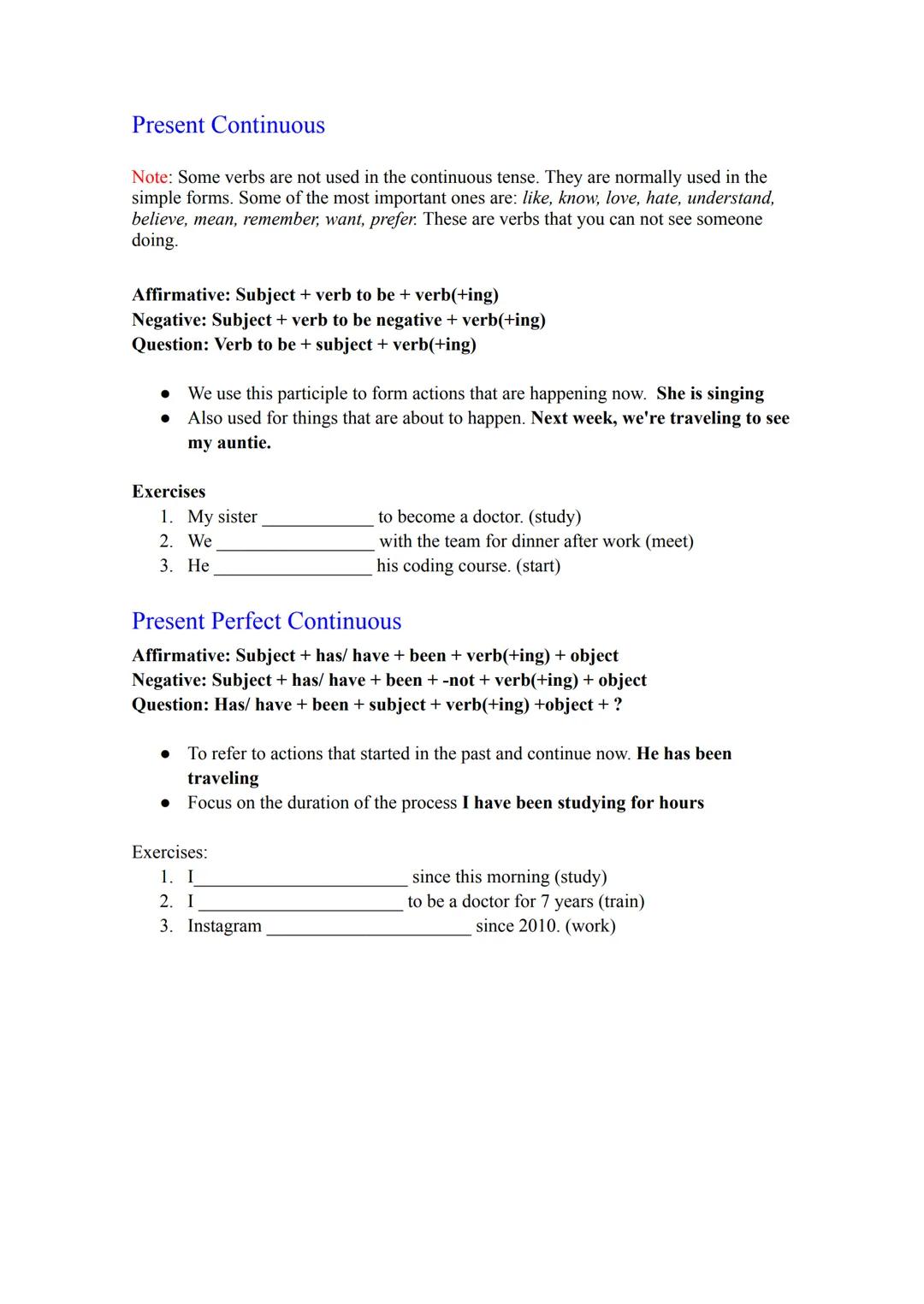 # Verb Tenses
- The verb tenses can have 4 aspects: simple, perfect, continuous and perfect
continuous. The perfect aspect is formed using
