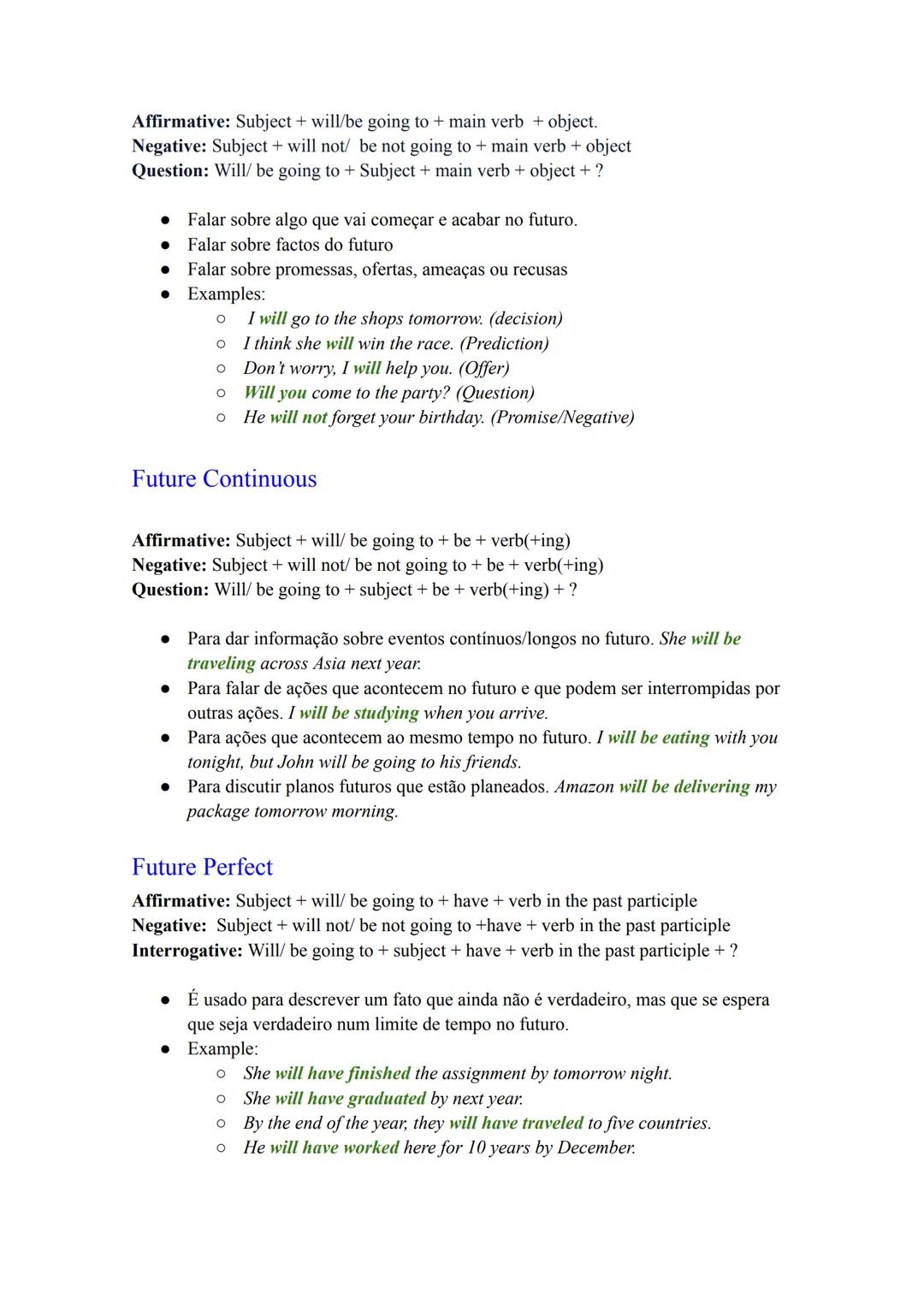 # Verb Tenses
- The verb tenses can have 4 aspects: simple, perfect, continuous and perfect
continuous. The perfect aspect is formed using