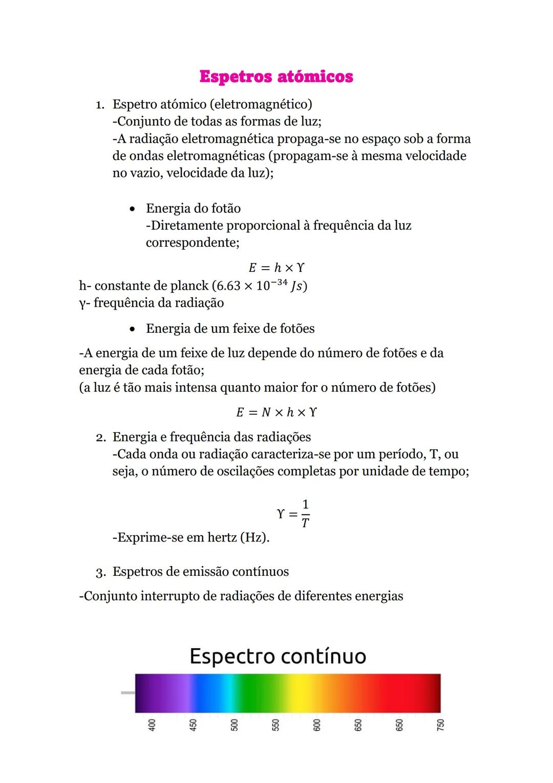 # Espetros atómicos
1. Espetro atómico (eletromagnético)
-Conjunto de todas as formas de luz;
-A radiação eletromagnética propaga-