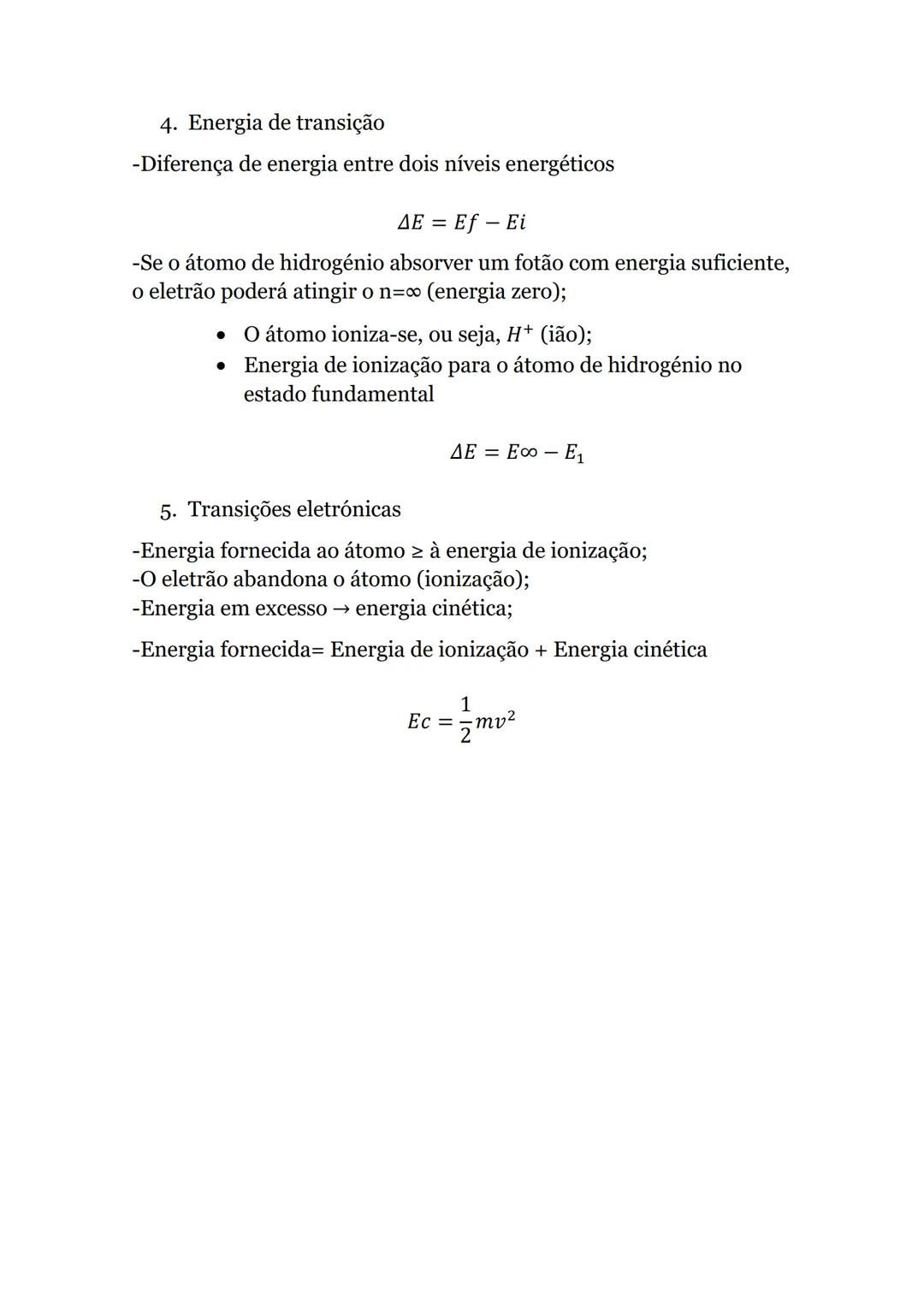Modelo de Bohr
1. Dois postulados do modelo de Bohr que prevalecem no modelo
quântico
• A existência de níveis de energia bem definidos devi