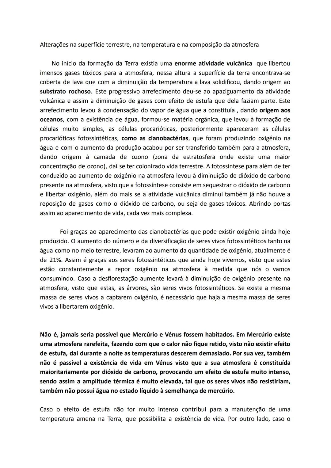 Alterações na superfície terrestre, na temperatura e na composição da atmosfera
No início da formação da Terra existia uma enorme atividade
