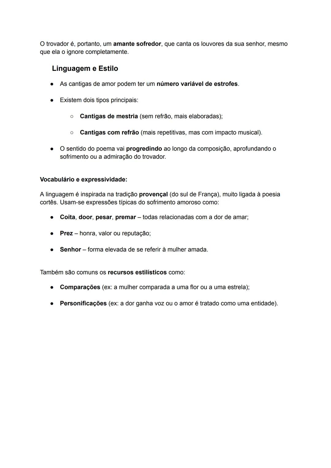 Cantigas de Amor
Sujeito Poético: Nas cantigas de amor, quem fala é quase sempre o trovador - um
homem da nobreza, muitas vezes até o própri