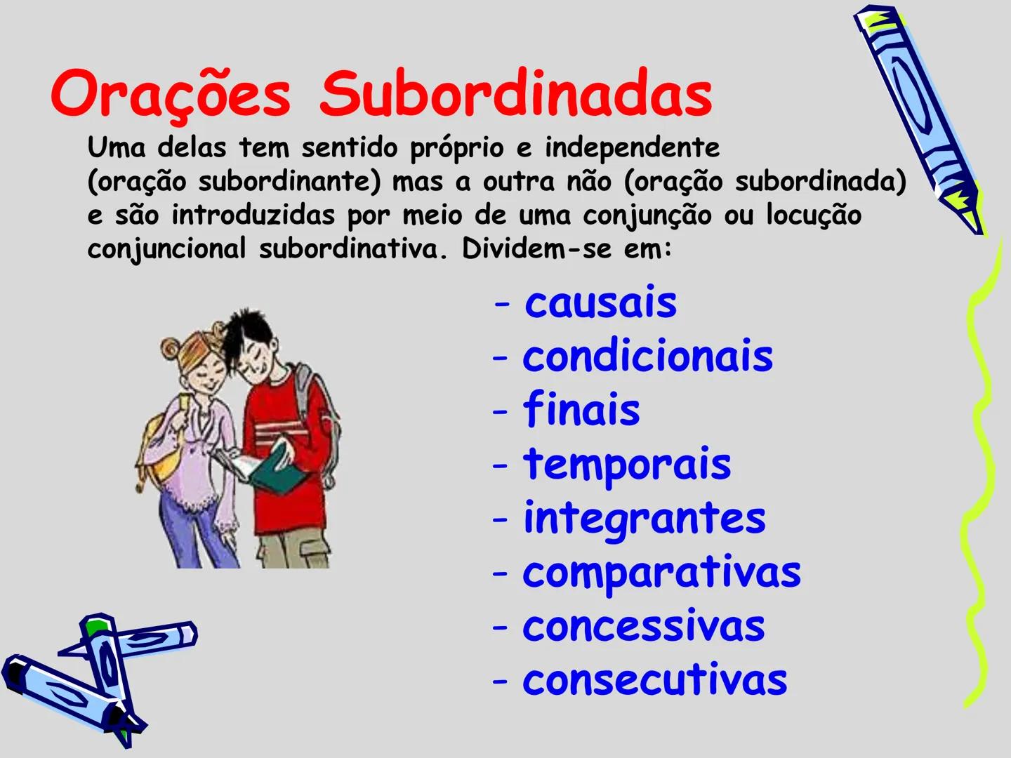 # ORAÇÕES COORDENADAS E SUBORDINADAS
Prof. Marcos Lima
Língua portuguesa, 9º ano FRASE COMPLEXA
Numa frase complexa há duas (ou mais) oraç