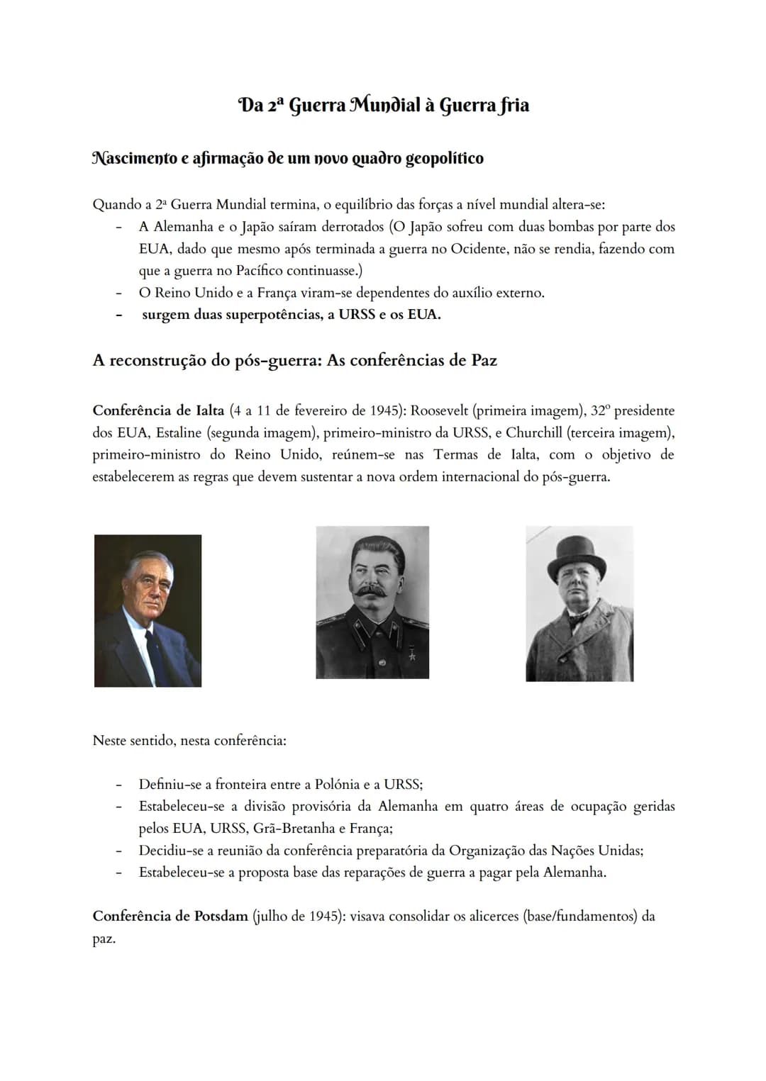 # Da 2ª Guerra Mundial à Guerra fria
Nascimento e afirmação de um novo quadro geopolítico
Quando a 2ª Guerra Mundial termina, o equilíbrio