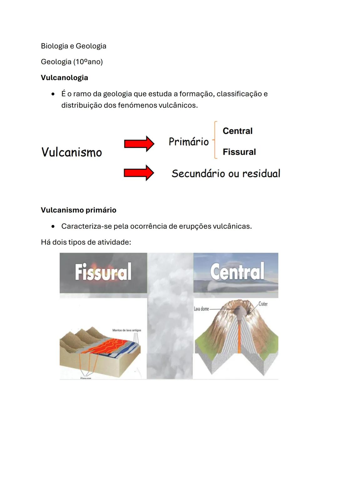 Biologia e Geologia
Geologia (10°ano)
Vulcanologia
- É o ramo da geologia que estuda a formação, classificação e
distribuição dos fenómen