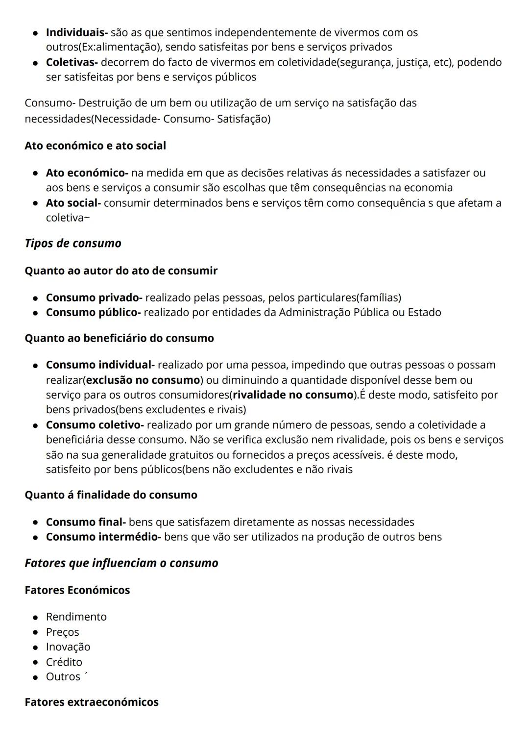 Economia
2)Necessidade e consumo
2.1)Necessidades- noção e classificação
Necessidade- Situações de mal-estar que impelem os indivíduos à sua