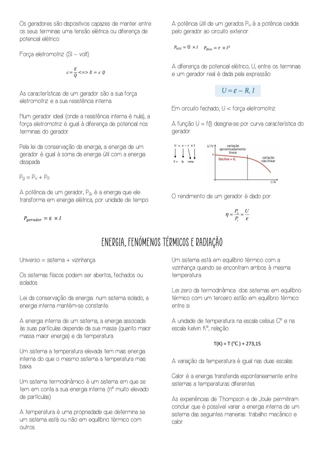 10
fisica
ENERGIA E MOVIMENTOS
A energia manifesta-se através de transferência e de
transformações, isto é, pode ser transferida entre
siste