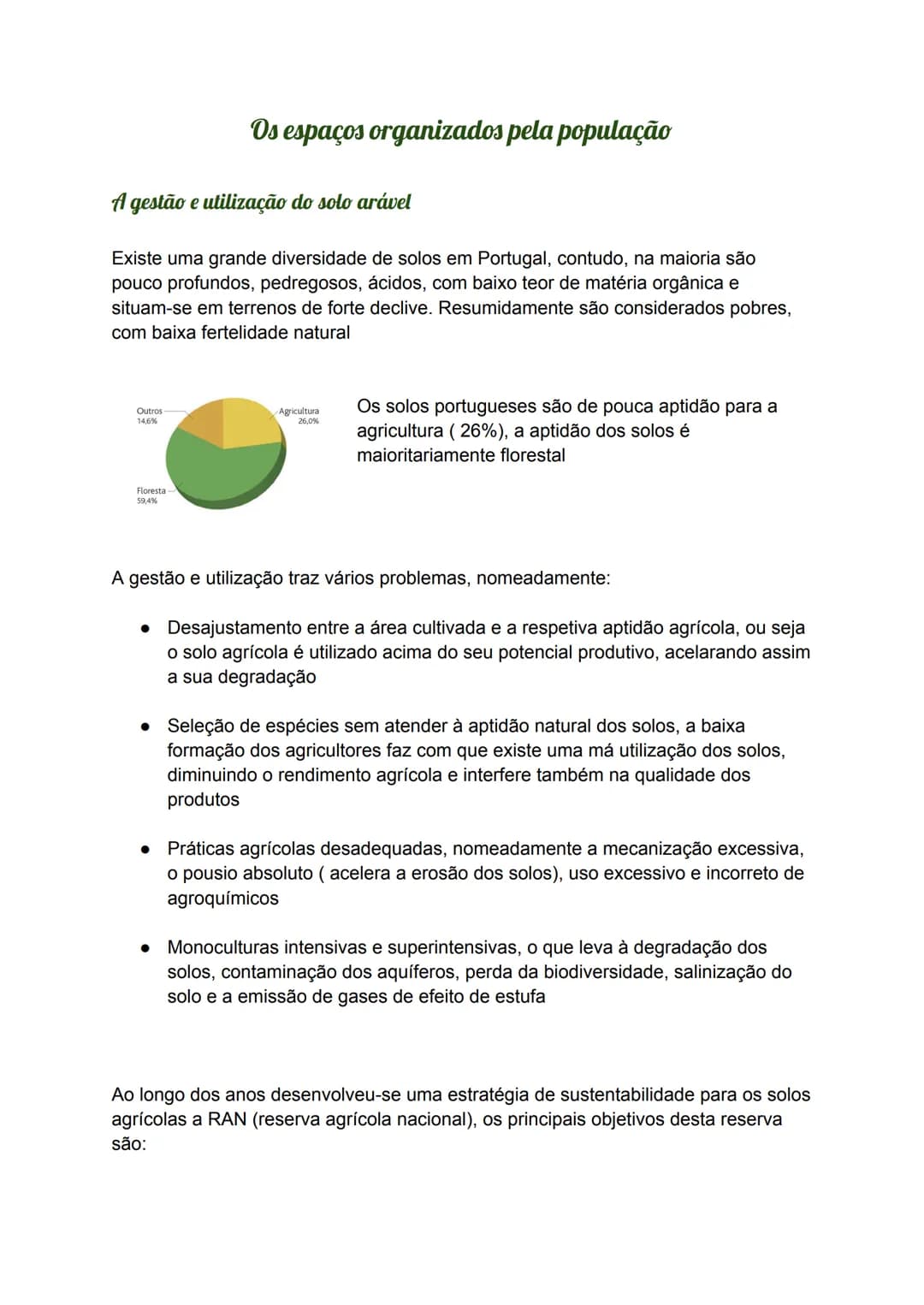 # Os espaços organizados pela população
## A gestão e utilização do solo arável
Existe uma grande diversidade de solos em Portugal, contud
