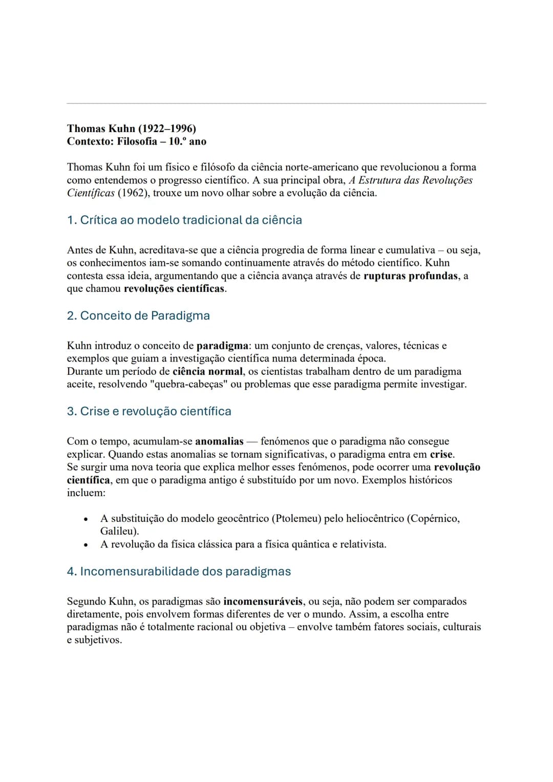 Thomas Kuhn (1922-1996)
Contexto: Filosofia 10.° ano
Thomas Kuhn foi um fisico e filósofo da ciência norte-americano que revolucionou a for