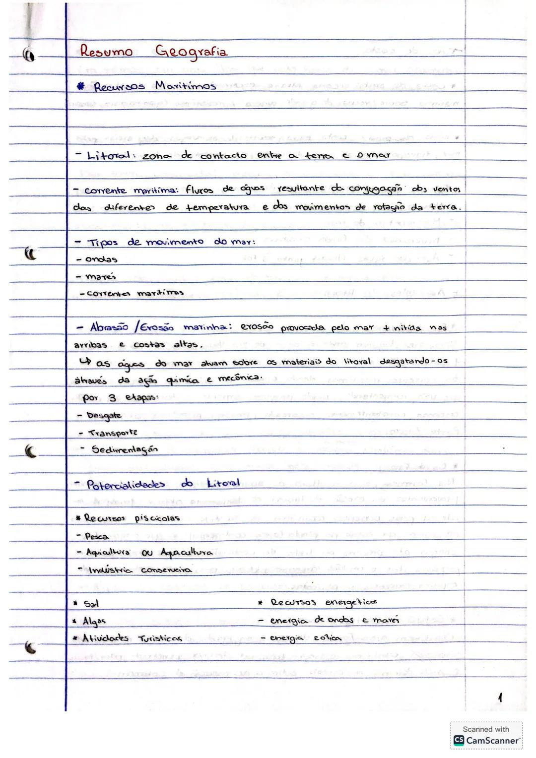 Resumo Geografia
# Recursos Maritimos
- Litoral: zona de contacto entre a terra e o mar
- Corrente maritima: fluxos de águas resultante d