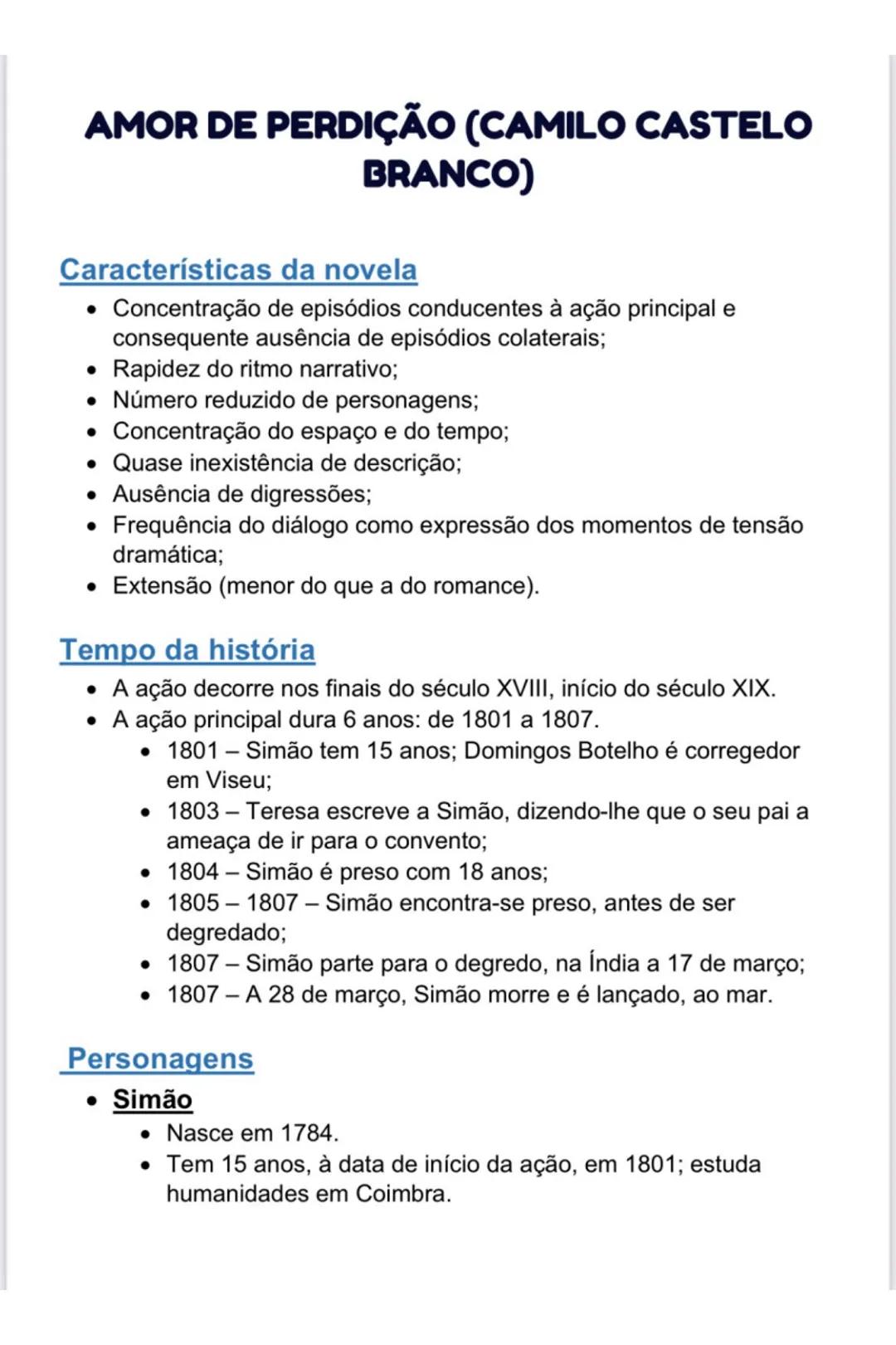 # AMOR DE PERDIÇÃO (CAMILO CASTELO
BRANCO)
## Características da novela
* Concentração de episódios conducentes à ação principal e
c